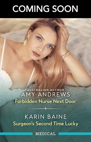 Forbidden Nurse Next Door/Surgeon's Second Time Lucky