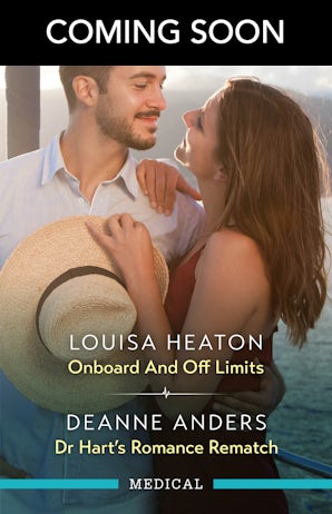 Onboard And Off Limits/Dr Hart's Romance Rematch