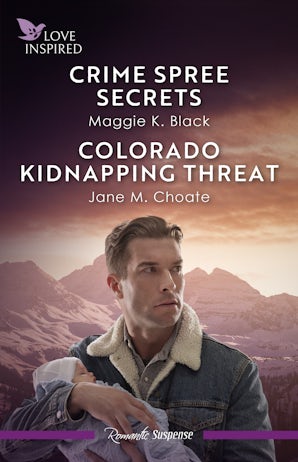 Cover image for Crime Spree Secrets/Colorado Kidnapping Threat, isbn: 9781038974648