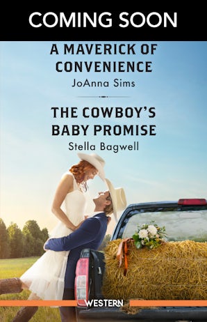 A Maverick Of Convenience/The Cowboy's Baby Promise