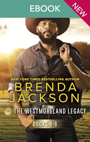 The Westmoreland Legacy Books 4-6