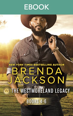 The Westmoreland Legacy Books 4-6