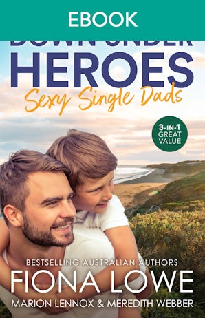 Cover image for Down Under Heroes: Sexy Single Dads, isbn: 9781038976000