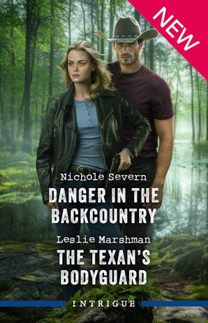 Cover image for Danger In The Backcountry/The Texan's Bodyguard, isbn: 9781038976475