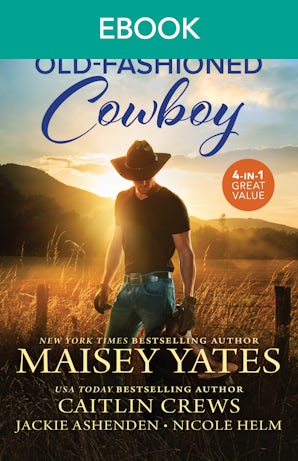 Cover image for A Good Old-Fashioned Cowboy, isbn: 9781038979629