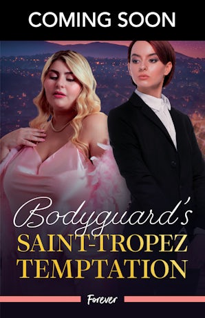 Cover image for Bodyguard's Saint-Tropez Temptation, isbn: 9781038980687
