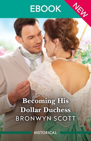 Cover image for Becoming His Dollar Duchess, isbn: 9781038981394