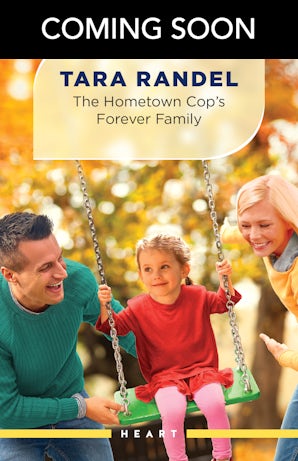 Cover image for The Hometown Cop's Forever Family, isbn: 9781038981677