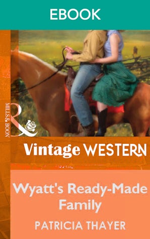 Cover image for Wyatt's Ready-Made Family, isbn: 9781038983374