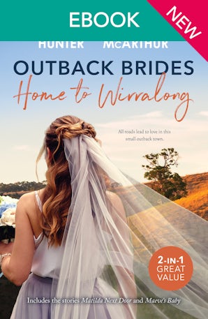 Cover image for Outback Brides: Home To Wirralong, isbn: 9781038983527