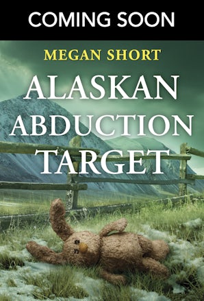Cover image for Alaskan Abduction Target, isbn: 9781038985545