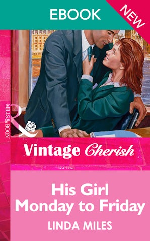 Cover image for His Girl Monday To Friday, isbn: 9781038989208