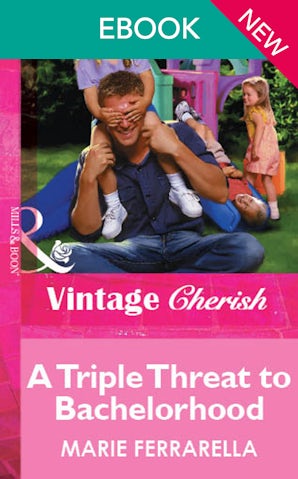 Cover image for A Triple Threat To Bachelorhood, isbn: 9781038989246