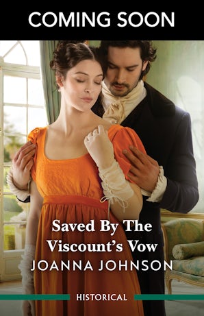 Cover image for Saved By The Viscount's Vow, isbn: 9781038992635