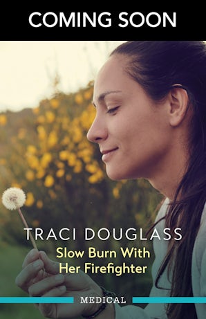 Cover image for Slow Burn With Her Firefighter, isbn: 9781038993267