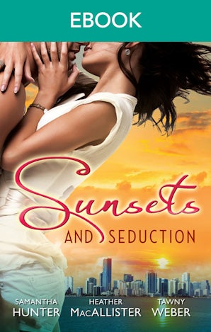 Sunsets & Seduction - 3 Book Box Set