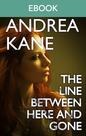 The Line Between Here And Gone