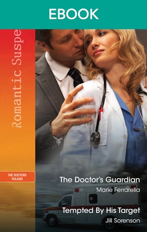 The Doctor's Guardian/Tempted By His Target