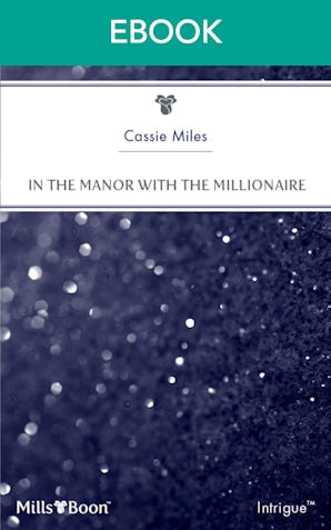 In The Manor With The Millionaire