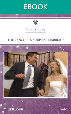 The Rancher's Surprise Marriage