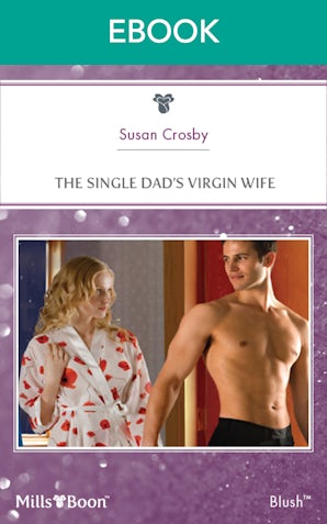 The Single Dad's Virgin Wife