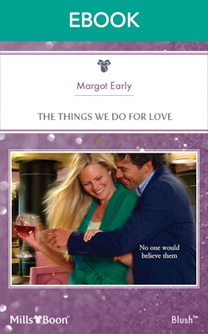 The Things We Do For Love