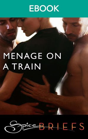 Menage On A Train
