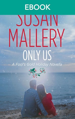 Only Us: A Fool's Gold Holiday