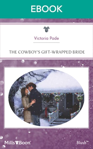 The Cowboy's Gift-Wrapped Bride