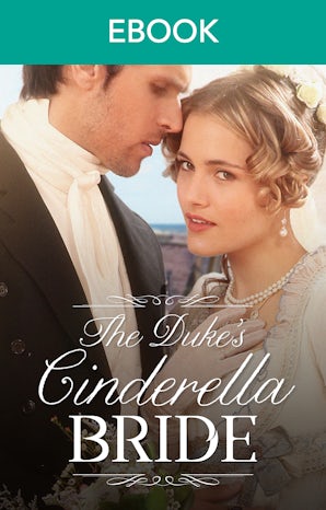 The Duke's Cinderella Bride: A Regency Romance