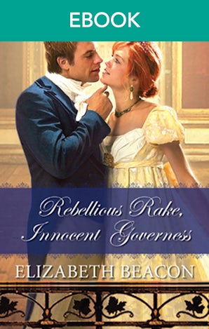 Rebellious Rake, Innocent Governess