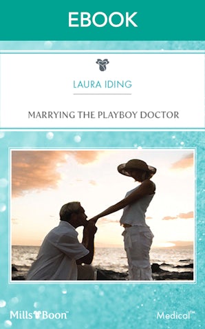 Marrying The Playboy Doctor