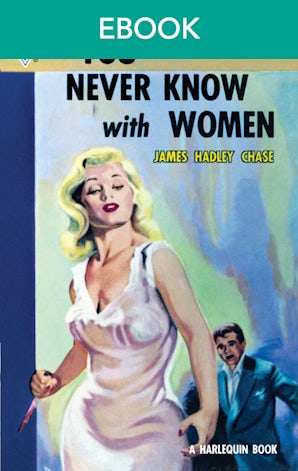 You Never Know With Women