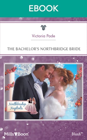 The Bachelor's Northbridge Bride