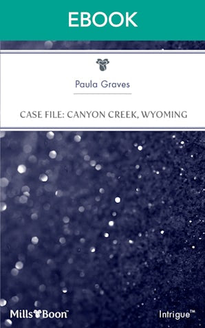 Case File: Canyon Creek, Wyoming