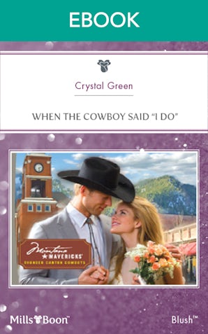 When The Cowboy Said "i Do"