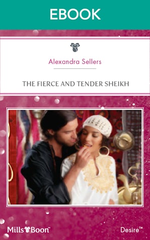 The Fierce And Tender Sheikh
