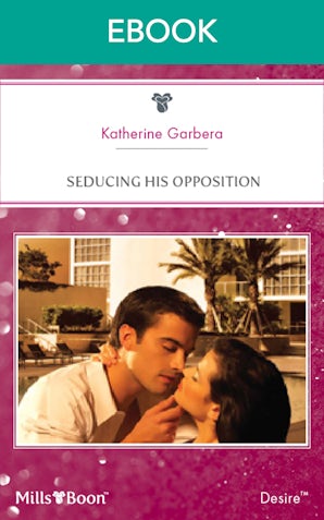 Seducing His Opposition