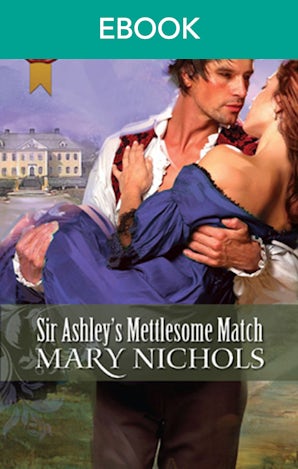 Sir Ashley's Mettlesome Match