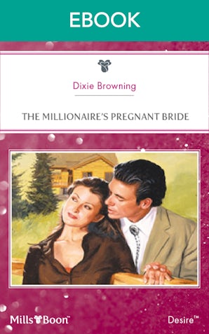 The Millionaire's Pregnant Bride