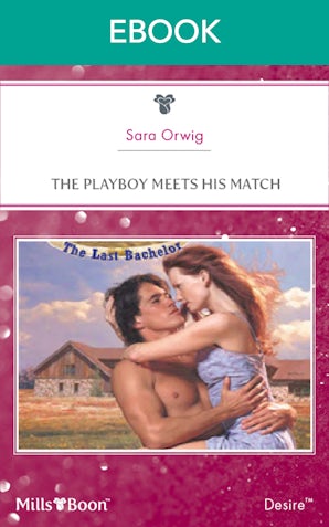 The Playboy Meets His Match