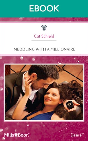 Meddling With A Millionaire