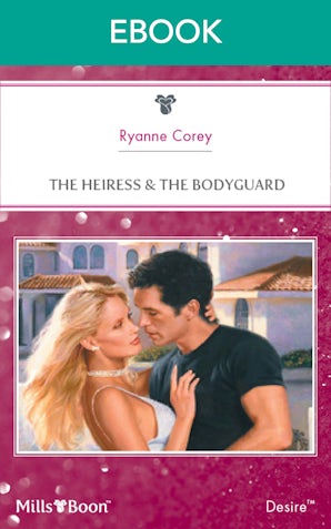 The Heiress & The Bodyguard