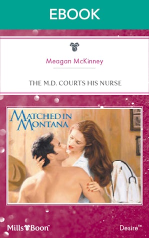 The M.D. Courts His Nurse