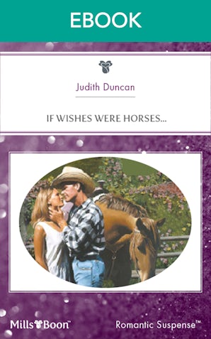 If Wishes Were Horses...
