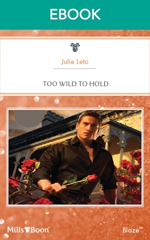 Too Wild To Hold