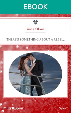 There's Something About A Rebel...