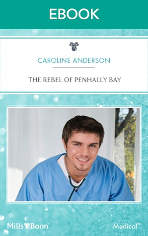 The Rebel Of Penhally Bay