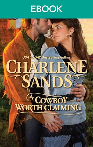 A Cowboy Worth Claiming