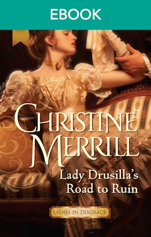 Lady Drusilla's Road To Ruin